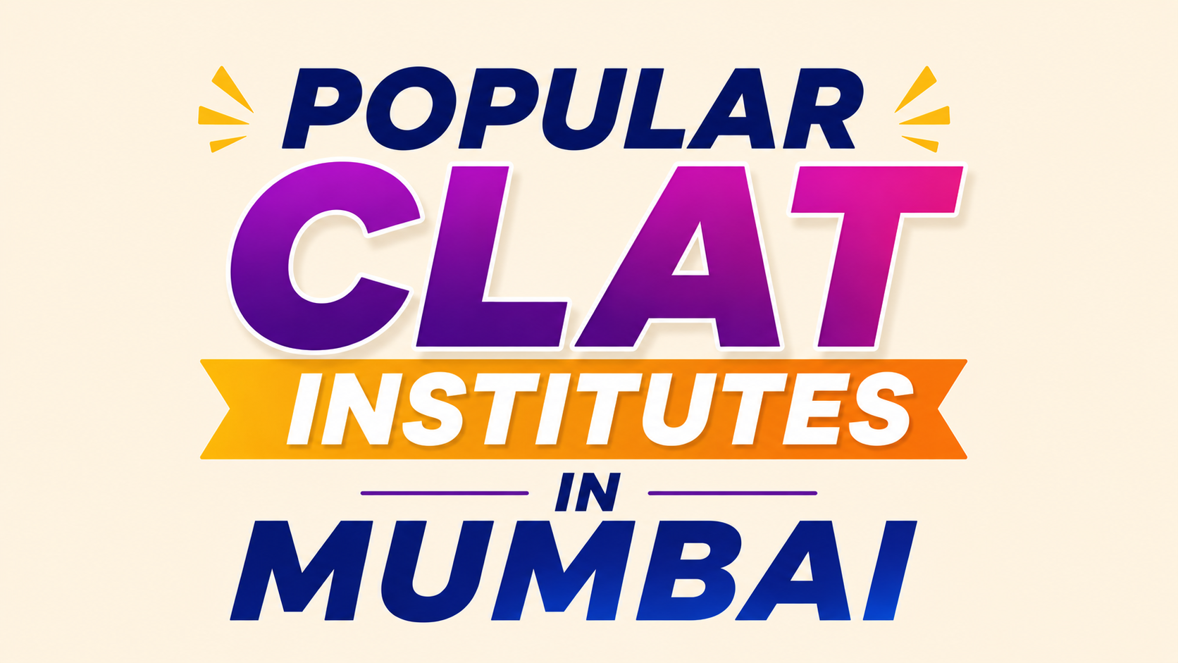 Popular CLAT Institutes in Mumbai for 2027
